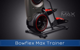 6 Things Your Should Know About the Bowflex Max Trainer