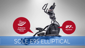 Sole E95 Elliptical Review (REVISED 2020)